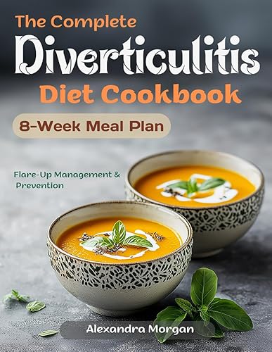 complete diverticulitis diet cookbook